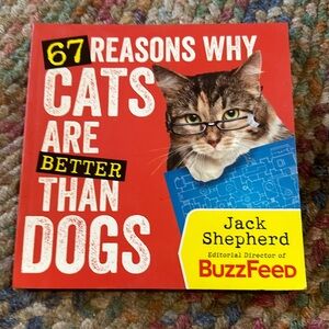 67 Reasons Why Cats Are Better Than Dogs‎ book